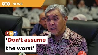 Don’t assume the worst, says Zahid about Perlis MB
