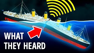What the Survivors Heard When the Titanic Was Sinking