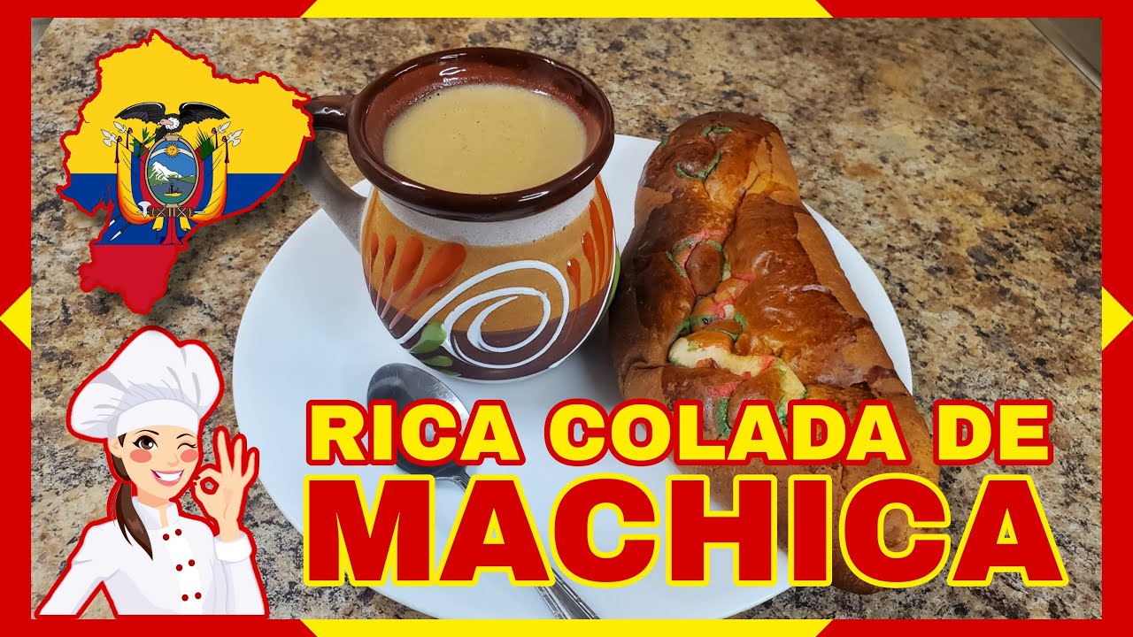 COMO HACER UN RICA COLADA DE MACHICA  TRADICIONAL  ECUATORIANA