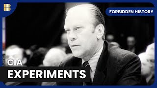 Inside the CIA’s Mind Control Agenda - Forbidden History -  S07 EP07
