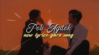 POLI AGITOK || kadingsmitkamgen nangni mikkang ! Status new song lyrics !!!
