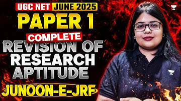 Complete Research Aptitude | UGC NET Paper 1 | UGC NET 2025 | Yukti Jain