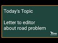 letter to editor about road problem/letter fomat of letter to editor/12th 11th 10th 9th classes/2021