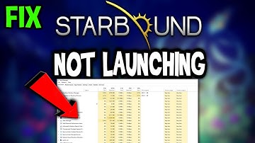 Starbound – Fix Not Launching – Complete Tutorial