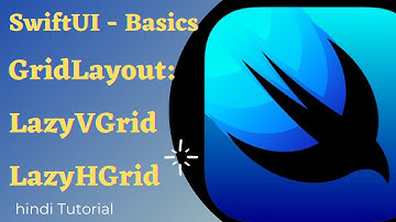 Grid Layout in SwiftUI | LazyVGrid | LazyHGrid | ScrollView | Tutorial for beginners