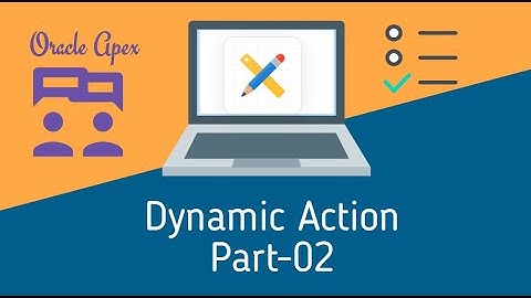 Dynamic Action Part 2 ||  Oracle Apex tutorial || Apex Helpline