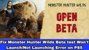 Fix Monster Hunter Wilds Beta Test Won