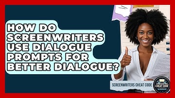 How Do Screenwriters Use Dialogue Prompts For Better Dialogue? - Screenwriter