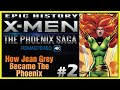 X-Men Epic History The Phoenix Saga Remastered (2/9) How Jean Grey Became The Phoenix