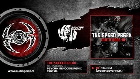 THE SPEED FREAK - B1 - Slammit - Dragonslayer RMX [Mutations 01 - PKGRX14]