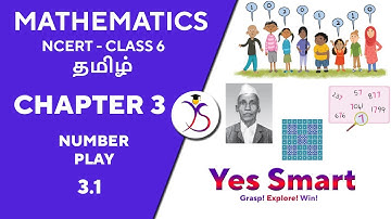 NCERT | CLASS 6 | 3.1 | NUMBER PLAY ~ Edition 2024/08 [Tamil]