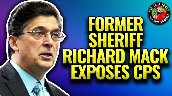 Sheriff Richard Mack Exposes CPS