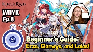 Wdyk Beginners Guide For Erze, Glenwys, And Laias