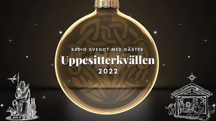 Uppesittarkvllen 2022: Julmys med Radio Svegot och...