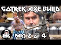 Gotrek Giant Axe Build 2 of 4