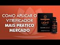 Como aplicar vitrificador  insignia light