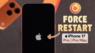 How to Force Restart iPhone 17 Pro Max | Pro