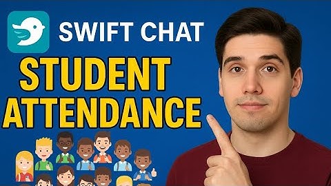 Student attendance on swift chat | how to take students attendance on swift chat app