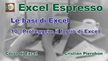 10 - Proteggere il foglio di Excel - Excel Espresso