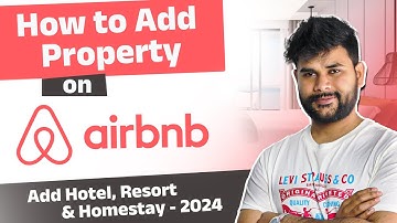 How to List Your Property on Airbnb 2024 | List Homestay, Hotel, Resort in Airbnb | Full Guide