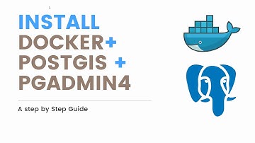 How to Install PostGIS and PgAdmin4 with Docker Easily