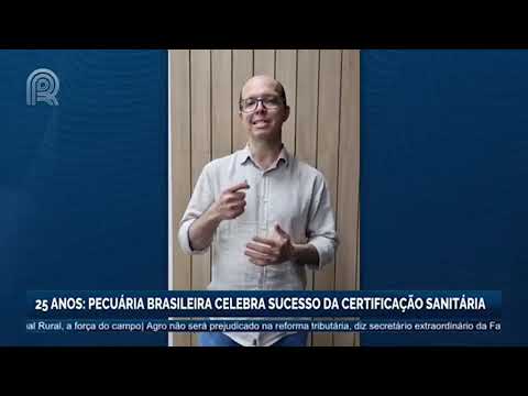 25 Anos: Pecuária brasileira celebra sucesso na certificação sanitária | Canal Rural