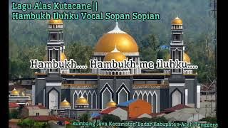 lagu Alas Sopan Sopian Hambukh iluhku