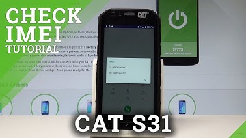 How to Check IMEI and Serial Number in CAT S31 |HardReset.info
