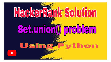 Set  union Operation || HackerRank  Solution || Using Python