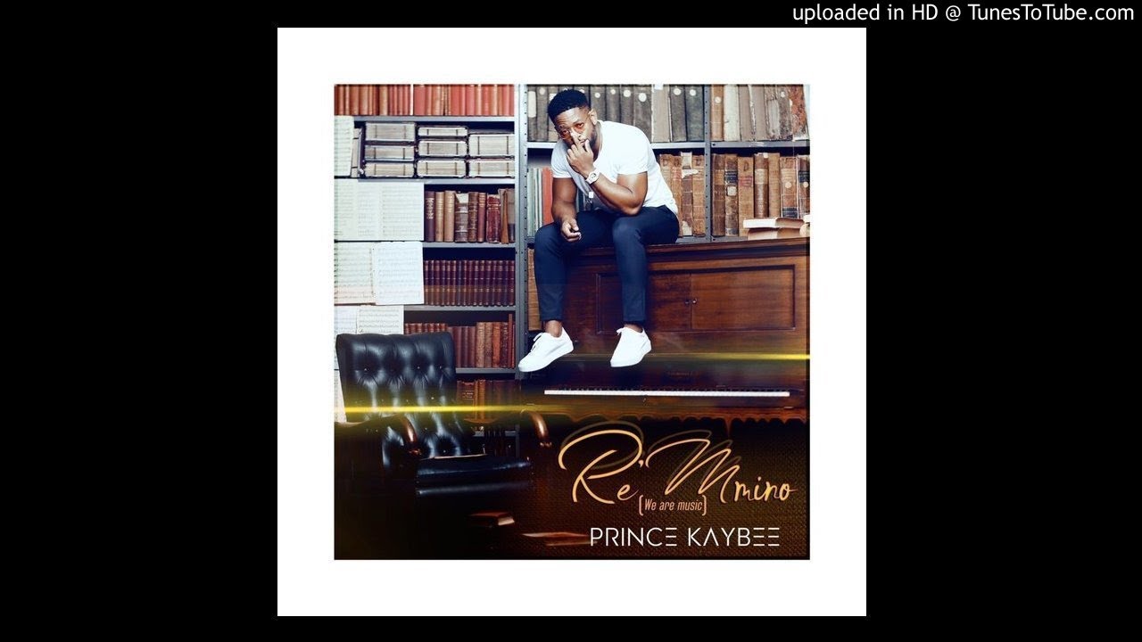 Prince kaybee-Re Mmino (Full Album Mix)