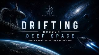 Drifting Through Deep Space — Lost Signal Sci-Fi Ambient | Focus & Sleep (2 Hours)