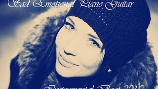 Sad Emotional Piano Guitar Instrumental Beat 2015