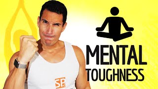 MENTAL TOUGHNESS SERIES #1 - How To Develop Mental Toughness