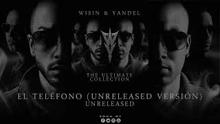 Tainy, Héctor "El Father", Wisin & Yandel - El Teléfono (Unreleased Version)
