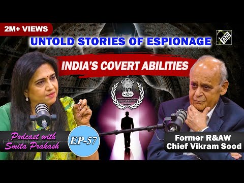 EP-57 | India’s clandestine forces with Former R&AW Chief Vikram Sood