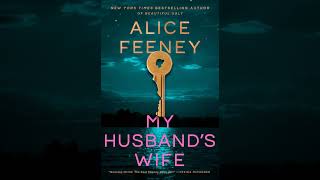 Famous Alice Feeney - My Husband's Wife - Audiobook Billionaires Romance Net Worth