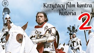 Teutonic Knights film vs. history. Part 2 - THROUGH THE AGES.