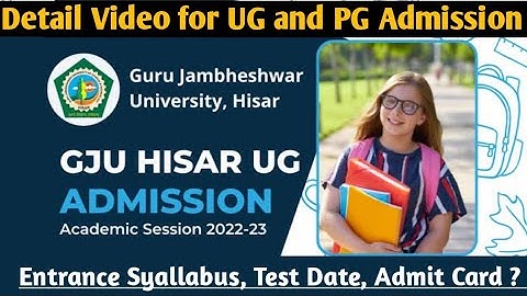 GJU Addmission 2022 for UG and PG || Admit Card Date || Enterance exam Syallabus