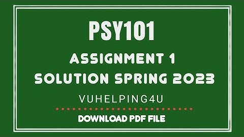 PSY101 Assignment 1 Solution 2023 | Psy101 Assignment 1 2023 | Psy101 Assignment 1 spring 2023