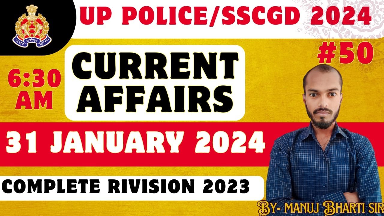 31 JANUARY CURRENT || UP POLICE & SSC GD || BY MANUJ BHARTI SIR# ...