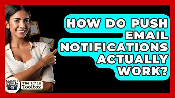 How Do Push Email Notifications Actually Work? - TheEmailToolbox.com
