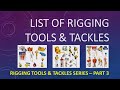 List of rigging tools  tackles  techtalk with kaptan