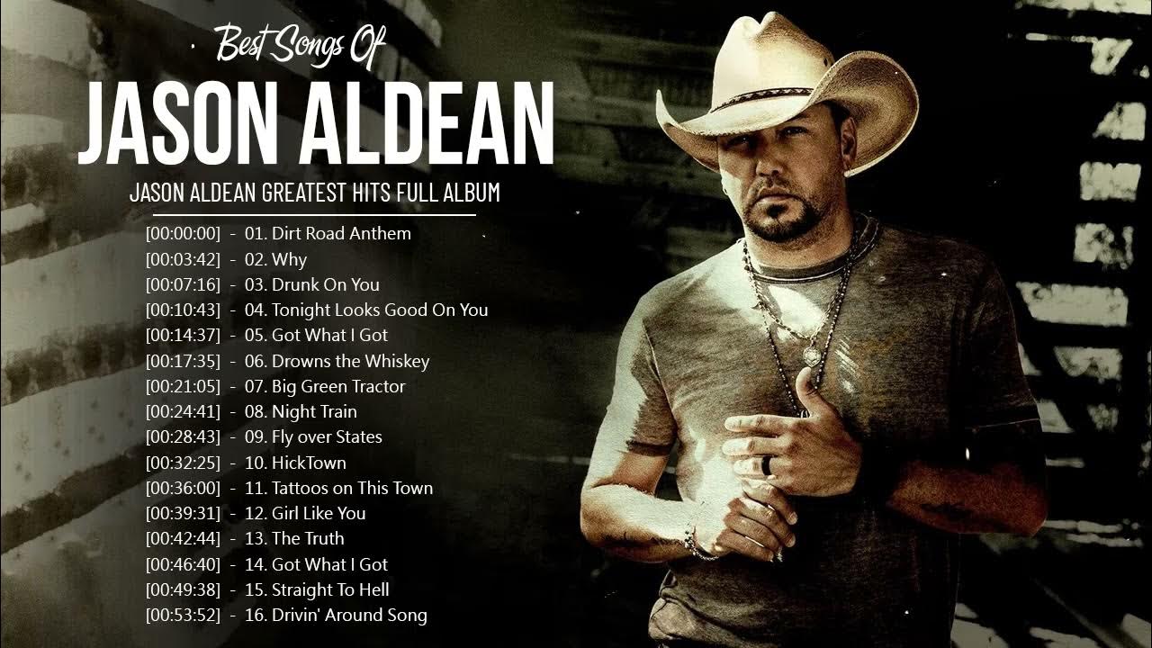 Jason Aldean Jason Aldean Greatest Hits Full Album 2022 Best Songs