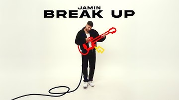 Jamin - Break Up (Official Music Video)