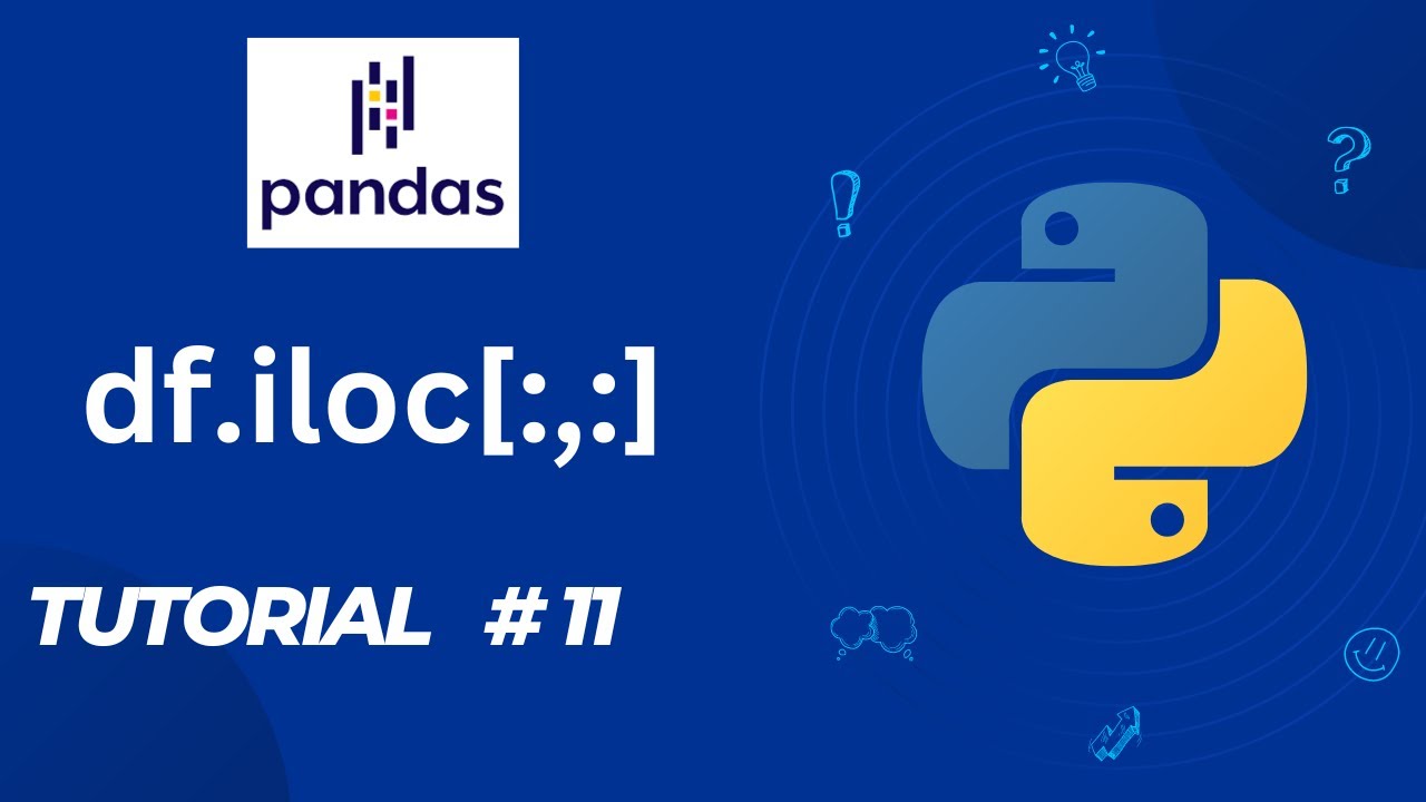 #11 Pandas Tutorial | ILOC function in pandas | Slicing in Pandas - YouTube