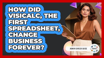 How Did VisiCalc, The First Spreadsheet, Change Business Forever? - Admin Career Guide