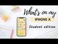 What's on my iPhone X ● Student Edition | Apps I use for school 📱