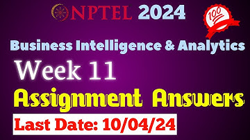 Business Intelligence & Analytics Week 11 Assignment Answers