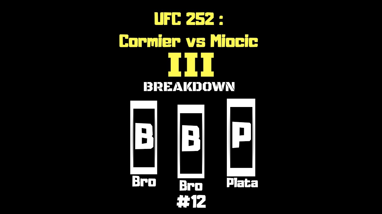 Bro Bro Plata #12 - UFC 252 Breakdown and UFC 4 Review | MMA Podcast
