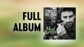 Download Lagu Tomislav Goluban - Med bregi (FULL ALBUM) MP3